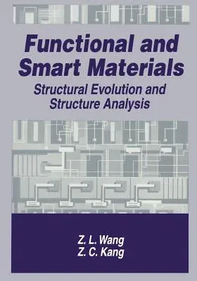 Functional and Smart Materials: Structural Evolution and Structure Analysis (Softcover Reprint of the Original 1st 1998)