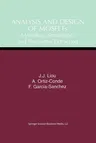 Analysis and Design of Mosfets: Modeling, Simulation, and Parameter Extraction (Softcover Reprint of the Original 1st 1998)