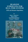 Deadline Scheduling for Real-Time Systems: Edf and Related Algorithms (Softcover Reprint of the Original 1st 1998)