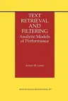 Text Retrieval and Filtering: Analytic Models of Performance (Softcover Reprint of the Original 1st 1998)