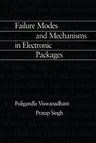 Failure Modes and Mechanisms in Electronic Packages (1998)