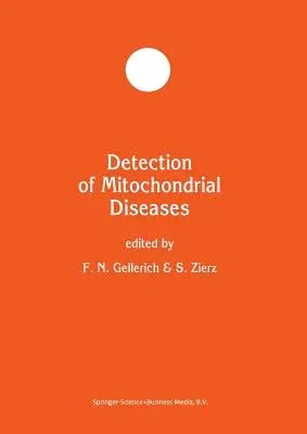 Detection of Mitochondrial Diseases (Softcover Reprint of the Original 1st 1997)