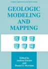 Geologic Modeling and Mapping (Softcover Reprint of the Original 1st 1996)