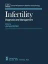 Infertility: Diagnosis and Management (Softcover Reprint of the Original 1st 1984)