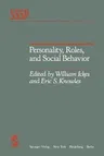 Personality, Roles, and Social Behavior (Softcover Reprint of the Original 1st 1982)