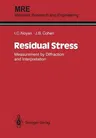 Residual Stress: Measurement by Diffraction and Interpretation (1987)