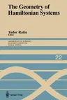 The Geometry of Hamiltonian Systems: Proceedings of a Workshop Held June 5-16, 1989 (Softcover Reprint of the Original 1st 1991)