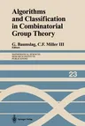 Algorithms and Classification in Combinatorial Group Theory (Softcover Reprint of the Original 1st 1992)