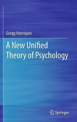 A New Unified Theory of Psychology (2011)