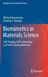 Biomimetics in Materials Science: Self-Healing, Self-Lubricating, and Self-Cleaning Materials (2012)