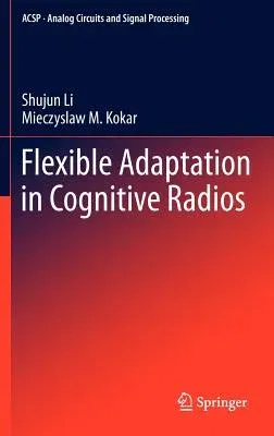 Flexible Adaptation in Cognitive Radios (2013)