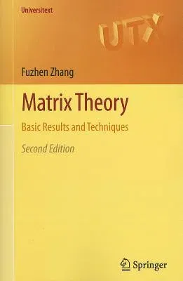 Matrix Theory: Basic Results and Techniques