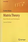 Matrix Theory: Basic Results and Techniques