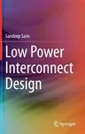 Low Power Interconnect Design (2015)