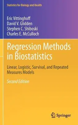 Regression Methods in Biostatistics: Linear, Logistic, Survival, and Repeated Measures Models (2012)