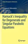 Harnack's Inequality for Degenerate and Singular Parabolic Equations (2012)