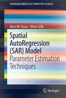 Spatial Autoregression (Sar) Model: Parameter Estimation Techniques (2012)