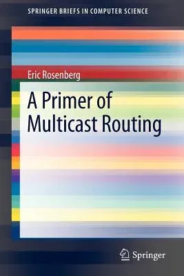 A Primer of Multicast Routing (2012)