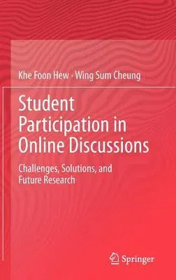 Student Participation in Online Discussions: Challenges, Solutions, and Future Research (2012)