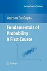 Fundamentals of Probability: A First Course (2010)