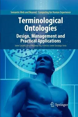 Terminological Ontologies: Design, Management and Practical Applications (2010)