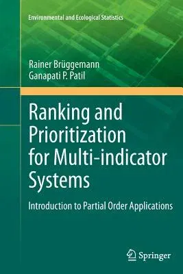 Ranking and Prioritization for Multi-Indicator Systems: Introduction to Partial Order Applications (2011)