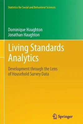 Living Standards Analytics: Development Through the Lens of Household Survey Data (2011)