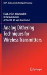 Analog Dithering Techniques for Wireless Transmitters (2013)