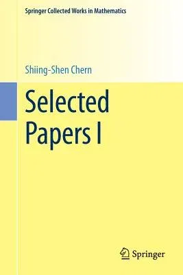 Selected Papers I (1978. Reprint 2013 of the 1978)