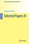 Selected Papers III (1989. Reprint 2013 of the 1989)