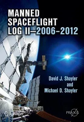 Manned Spaceflight Log II--2006-2012 (2013)