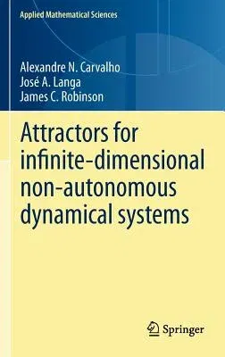 Attractors for Infinite-Dimensional Non-Autonomous Dynamical Systems (2014)