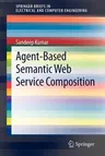 Agent-Based Semantic Web Service Composition (2012)