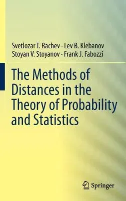 The Methods of Distances in the Theory of Probability and Statistics (2013)