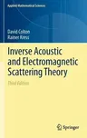 Inverse Acoustic and Electromagnetic Scattering Theory (2013)