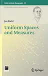 Uniform Spaces and Measures (2013)