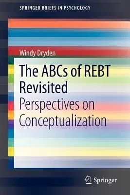 The ABCs of Rebt Revisited: Perspectives on Conceptualization (2013)