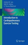 Introduction to Cardiopulmonary Exercise Testing (2013)