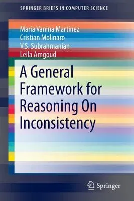 A General Framework for Reasoning on Inconsistency (2013)