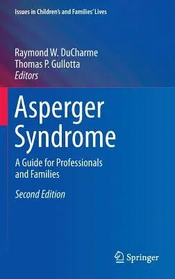 Asperger Syndrome: A Guide for Professionals and Families (2013)