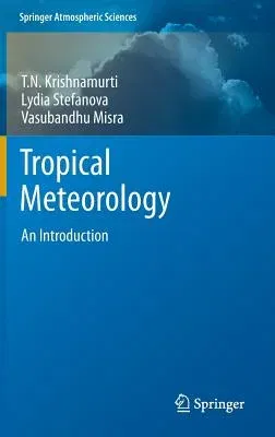 Tropical Meteorology: An Introduction (2013)