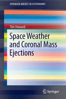 Space Weather and Coronal Mass Ejections (2014)