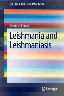 Leishmania and Leishmaniasis (2013)