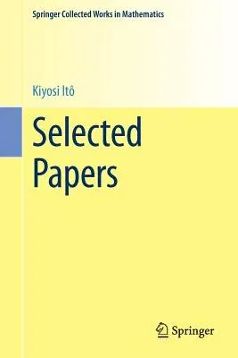 Selected Papers (1987. Reprint 2014 of the 1987)