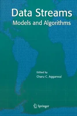 Data Streams: Models and Algorithms (2007)