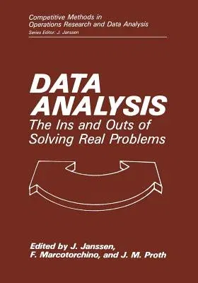 Data Analysis: The Ins and Outs of Solving Real Problems (Softcover Reprint of the Original 1st 1987)