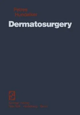 Dermatosurgery (Softcover Reprint of the Original 1st 1978)