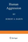 Human Aggression (Softcover Reprint of the Original 1st 1977)