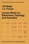 Lecture Notes on Elementary Topology and Geometry (Softcover Reprint of the Original 1st 1967)