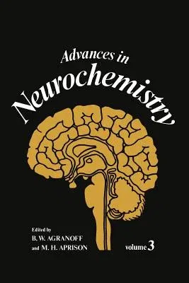 Advances in Neurochemistry: Volume 3 (Softcover Reprint of the Original 1st 1978)